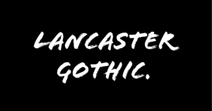 Lancaster Gothic